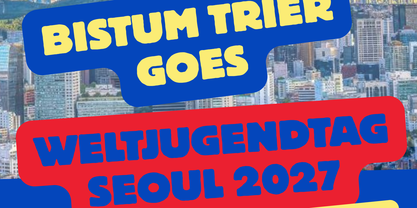 WJT_Seoul_Bistum Trier (c) Jugend Bistum Trier WJT_Seoul_Bistum Trier